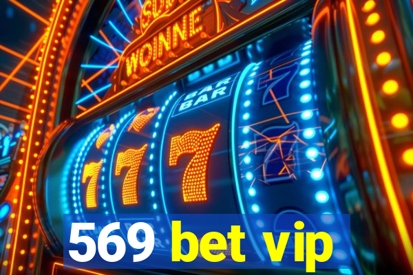 569 bet vip